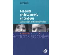 Les écrits professionnels en pratique: Guide à l'usage des travailleurs sociaux