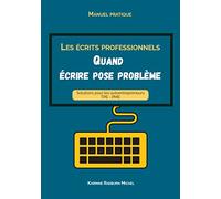 Les écrits professionnels: Quand écrire pose problème