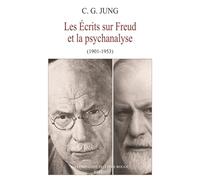 Les Ecrits sur Freud et la psychanalyse: L'intégrale (1901-1939)