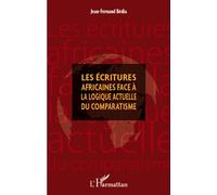 Jean-Fernand Bedia – Les écritures africaines face à la logique actuelle du comparatisme – Broché