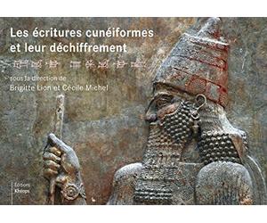 Les écritures cunéiformes et leur déchiffrement