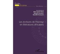 Les Écritures De L'horreur En Littératures Africaines