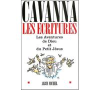 Les Ecritures - Les Aventures De Dieu Et Du Petit Jesus