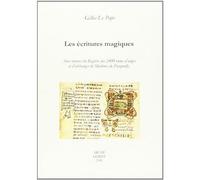 Les écritures magiques. Aux sources du registre des 2400 noms d'anges et d'archanges - Gilles Le Pape - Arche Edizioni - broché - Essai
