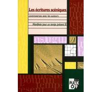 Les écritures scéniques Controverses avec les auteurs - Collectif - Entretemps - broché - Etude