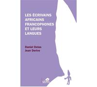Les écrivains africains francophones et leurs langues - Jean Derive - Sepia Eds - broché - Essai