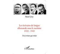 Les écrivains de langue allemande sous le nazisme