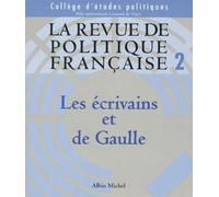 Les Ecrivains et de Gaulle, tome 2