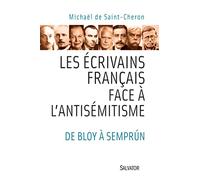 Les écrivains français face à l'antisémitisme. De Bloy à Semprun