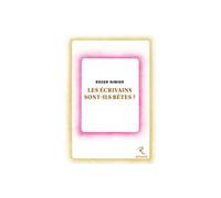 Les écrivains sont-ils bêtes ? - Roger Nimier - Rivages - broché - Livre