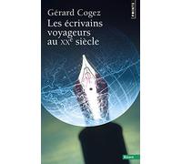 Les Écrivains voyageurs au XXe siècle