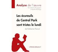 Les Écureuils De Central Park Sont Tristes Le Lundi De Katherine Pancol