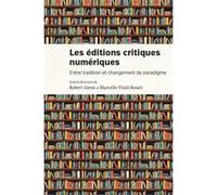 Les éditions critiques numériques: Entre tradition et changement de paradigme