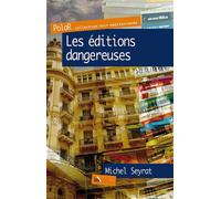 Les éditions dangereuses - Michel Seyrat - Baie Des Anges - relié - Roman
