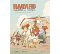 Les Éditions de la Gouttière Hagard, enquêteur de l'histoire tome 1