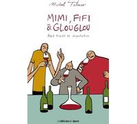 Les Éditions de l'Épure Mimi, Fifi et Glouglou tome 1