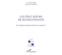 Les éducateurs de jeunes enfants – Une identité professionnelle en évolution ? – L'Harmattan