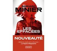 Les effacées Bernard Minier (Auteur)
