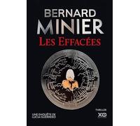 Les Effacées - Un thriller événement. La nouvelle enquête de Lucia Guerrero. Bernard Minier (Auteur)