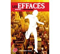 Les Effacés - Tome 1 - Toxicité maximale
