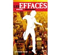 Les Effacés - Tome 1 - Toxicité maximale