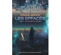Les Effacés Tome 2 Les secrets d'Arcanis
