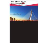 Les effets de la gentrification: Comment les habitants de Katendrecht vivent la gentrification