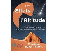 Les Effets de l'Altitude - Monique Bailly Thibert - Librinova - broché - Roman