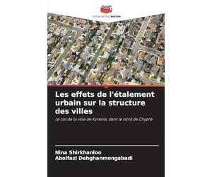 Les effets de l'étalement urbain sur la structure des villes