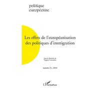 Virginie Guiraudon – Les effets de l'européanisation des politiques d'immigration – Broché