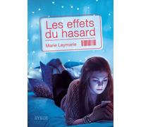 Les effets du hasard - Marie Leymarie - Syros Jeunesse - broché - Roman adolescent dès 13 ans