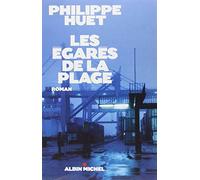 Les Egarés de la plage Philippe Huet (Auteur)