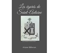Les égarés de Saint-Antoine: Ou la chute des Girolami-Cortona