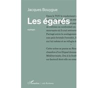 Les égarés - Jacques Bouygue - L'harmattan - broché - Roman