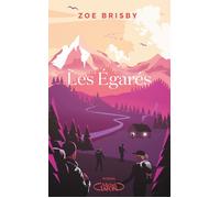 Les égarés - Zoe Brisby - Michel Lafon - broché - Roman