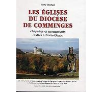 Les Eglises du Diocèse de Comminges. Chapelles et monuments dédiés à Notre-Dame