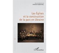 Les Églises et la construction de la paix en Ukraine – L'Harmattan