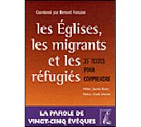 Les Eglises, les migrants et les refugiés - Bernard Fontaine - Atelier Ed De L' - broché - Essai