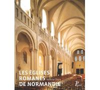 Valérie Chaix – Les églises romanes de Normandie – Formes et fonctions – Broché