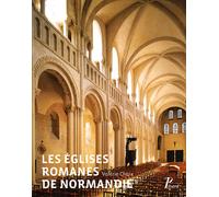 Valérie Chaix – Les églises romanes de Normandie – Formes et fonctions – Broché