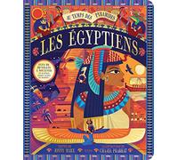 Les Egyptiens : Au temps des pyramides