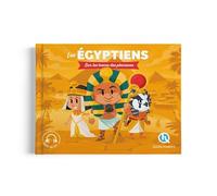 Les Égyptiens: Sur les traces des pharaons