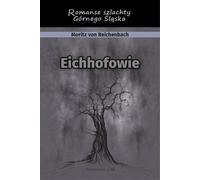 Les Eichhofs. Romance de la noblesse de Haute-Silésie