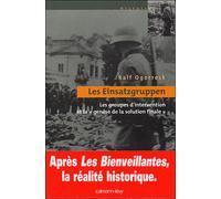 Les Einsatzgruppen Les groupes d'intervention et la - Ralf Ogorreck - Calmann-Levy - broché - Etude