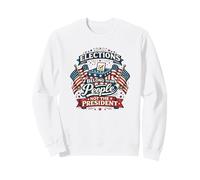 Les élections appartiennent au Peuple Droits de Vote patriotiques Sweatshirt