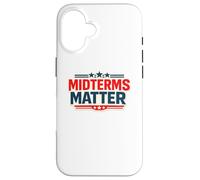 Les élections de mi-mandat comptent : patriotisme, Motivation des électeurs, Devoir civique Coque pour iPhone 16