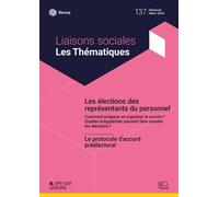 Les élections des représentants du personnel Comment préparer et organiser le scrutin ? Quelles irrégularités peuvent faire annuler les élections ? - Aurélien Louvet - Liaisons - relié - Etude