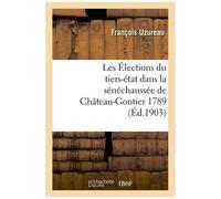 Les Élections Du Tiers-État Dans La Sénéchaussée De Château-Gontier 1789