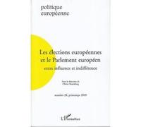 Collectif – Les élections européennes et le Parlement européen – Entre influence et indifférence