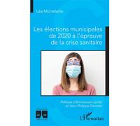 Léa Mortelette – Les élections municipales de 2020 à l'épreuve de la crise sanitaire – Broché